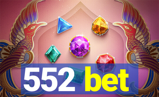 552 bet